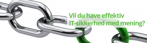 Vil du have effektiv it-sikkerhed med mening?